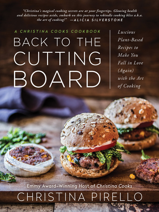 Title details for Back to the Cutting Board by Christina Pirello - Available